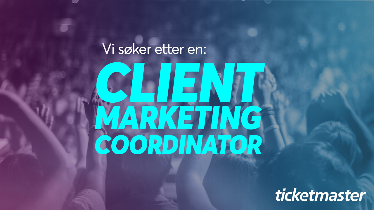 Er du vår nye Client Marketing Coordinator?